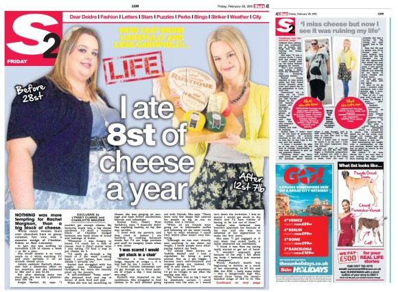 Gorgeous Rachel once weighed 28st and was addicted to cheese - munching through 8st worth per year! Now she's lost 15st and is loving life. As seen in The Sun. 